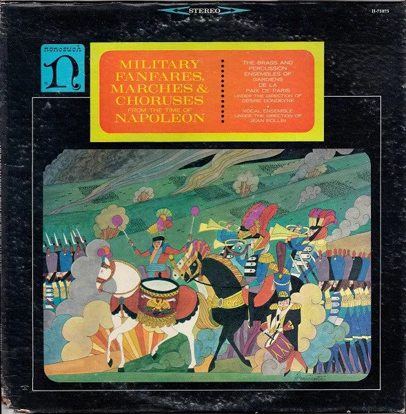 The Brass And Percussion Ensembles of Gardiens De La Paix De Paris*, Desire Dondeyne* - Vocal Ensemble*, Jean Rollin  - Military Fanfares, Marches & Choruses From The Time Of Napoleon - LP